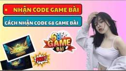 giới thiệu 68 game bài